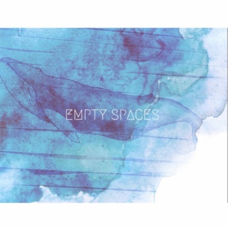 Empty Spaces | Boomplay Music