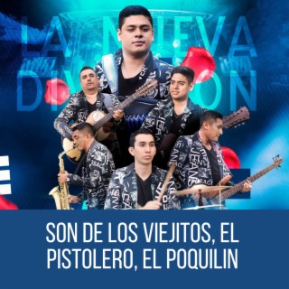 Son de los Viejitos / El Pistolero / El Poquilin (En Vivo)