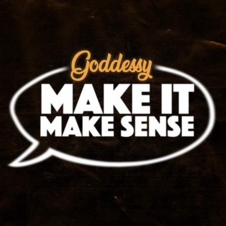 Make It Make Sense | Boomplay Music