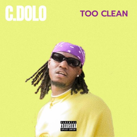 Too Clean | Boomplay Music