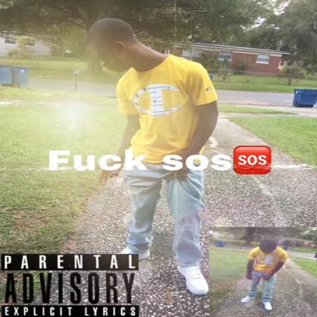 Fuck SOS | Boomplay Music