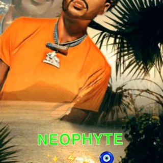 NEOPHYTE