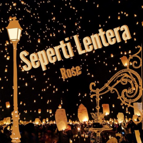 Seperti Lentera | Boomplay Music