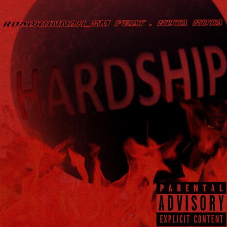 Hardship ft. Kota Kota | Boomplay Music