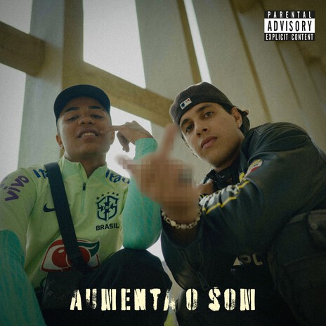 AUMENTA O SOM ft. Boaventura & byCaiiro | Boomplay Music