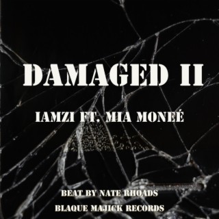 Damaged II (PART II)