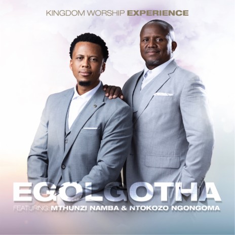 Egolgotha ft. Mthunzi Namba & Ntokozo Ngongoma | Boomplay Music