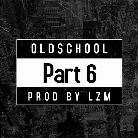 Oldschool no. 6 | Boomplay Music