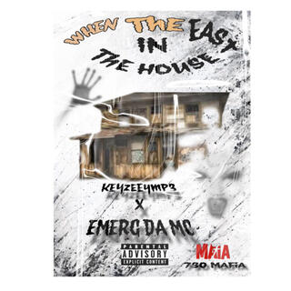 WHEN THE EAST IN THE HOUSE (MASTERED)