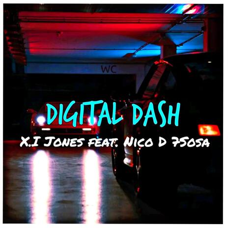 Digital Dash ft. Nico D7 Sosa | Boomplay Music