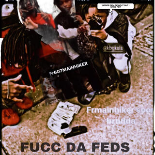 FUCC DA FEDS