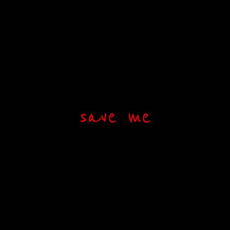 save me