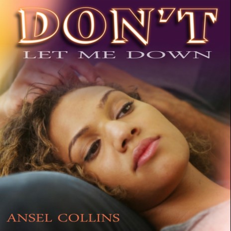 Dont let me down | Boomplay Music