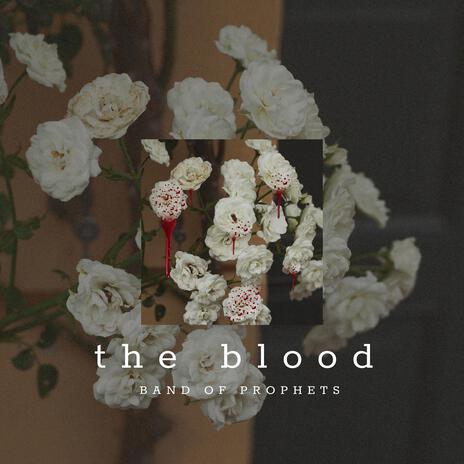 The Blood ft. Trinity Pierce | Boomplay Music