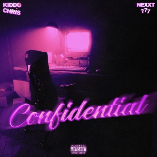 Confidential ft. Nexxt777 lyrics | Boomplay Music