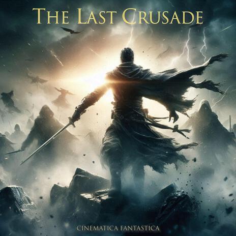 The Last Crusade | Boomplay Music