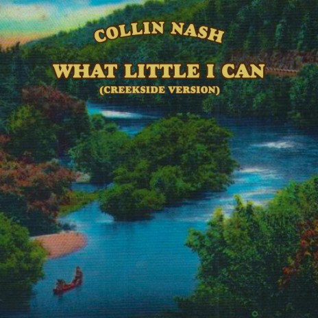 What Little I Can (Creekside Version) | Boomplay Music