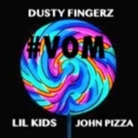 #VOM ft. Adam Kane & John Pizza