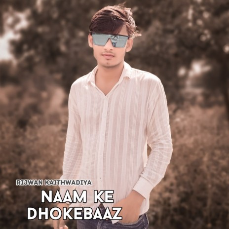 Naam ke dhokebaaz | Boomplay Music