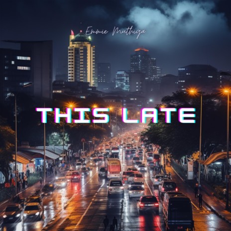 This Late | Boomplay Music