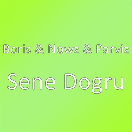 Sene Dogru | Boomplay Music