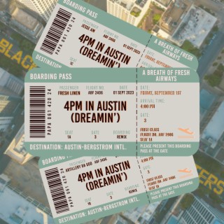 4PM in Austin (Dreamin') [Remix]