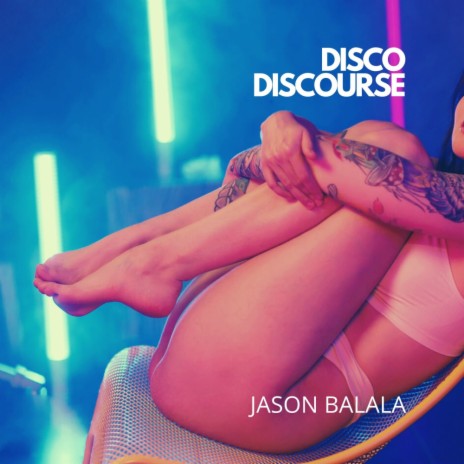 Disco Discourse (Original Mix)