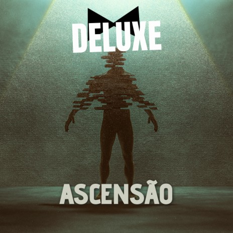 Ascensão ft. Deluxe | Boomplay Music