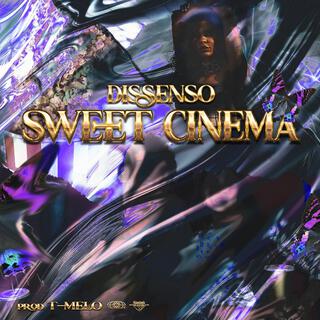 Sweet Cinema // Dissenso