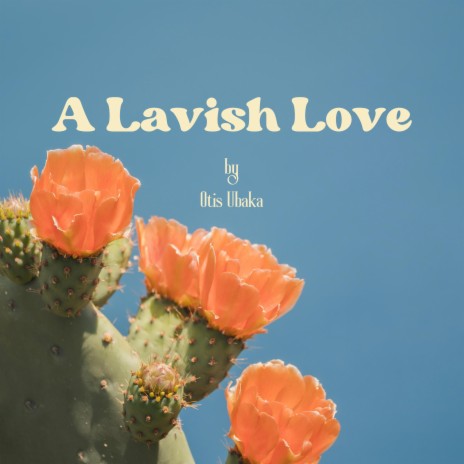 A Lavish Love | Boomplay Music
