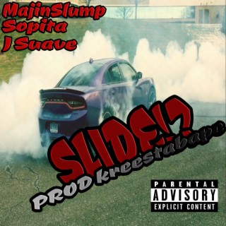 Slide!?