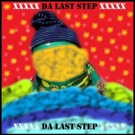 Da Last Step XXXXXXXXXXXXXXXX