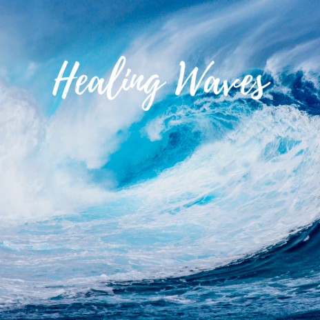 Healing Waves | Boomplay Music