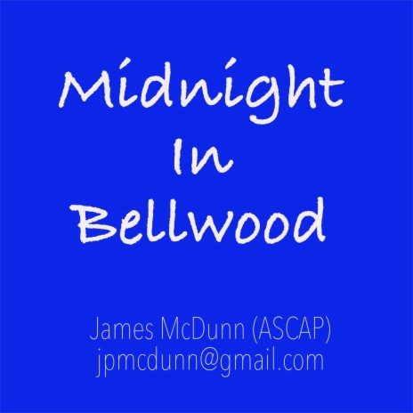 Midnight in Bellwood | Boomplay Music