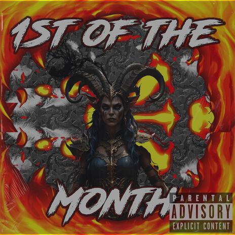 1st of The Month | Boomplay Music