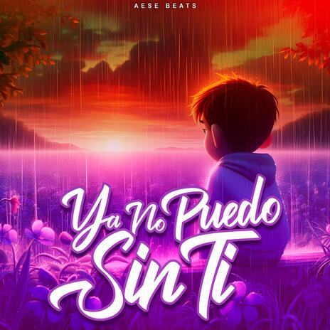 Ya No Puedo Sin Ti | Boomplay Music