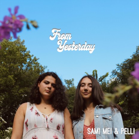 From Yesterday ft. Sami Mei | Boomplay Music