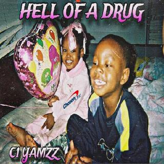 HELL OF A DRUG (LEAKED)