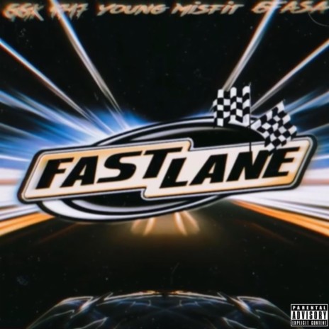 Fast Lane ft. GGK 1717 & 6Fasa
