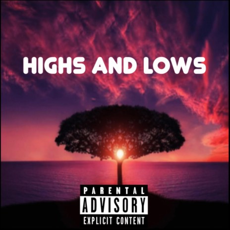 Highs and Lows | Boomplay Music
