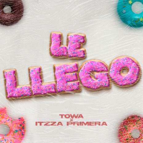 Le Llego ft. Itzza Primera | Boomplay Music