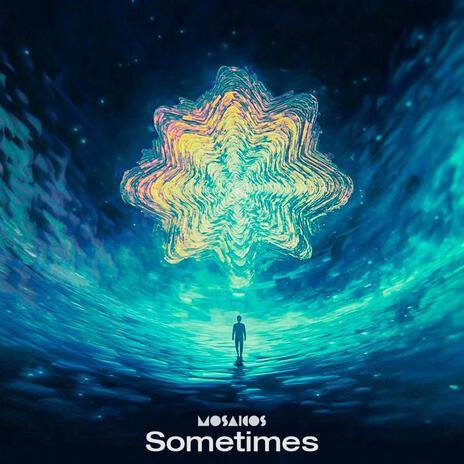 Sometimes | Boomplay Music