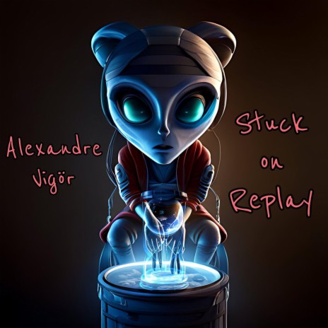 Stuck On Replay | Boomplay Music