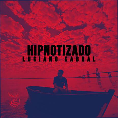 Hipnotizado | Boomplay Music