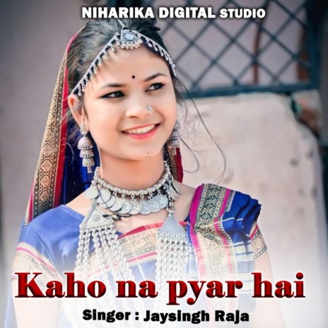 Kaho Na Pyar Hai ft. Jayanti Kilkari & Rani Kushwaha | Boomplay Music