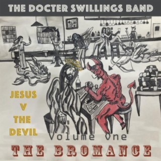 Jesus v. The Devil, Volume One: The Bromance