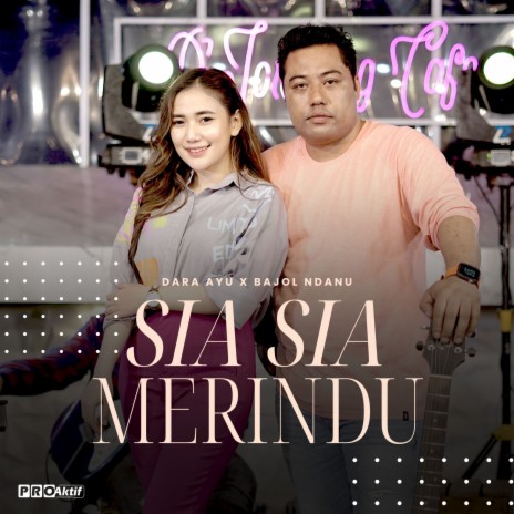 Sia Sia Merindu ft. Bajol Ndanu | Boomplay Music