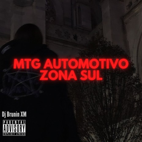 Mtg Automotivo Zona Sul | Boomplay Music