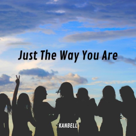 Just the Way You Are | Boomplay Music