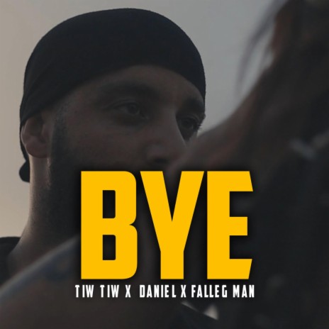 Bye ft. Falleg man & Daniel | Boomplay Music